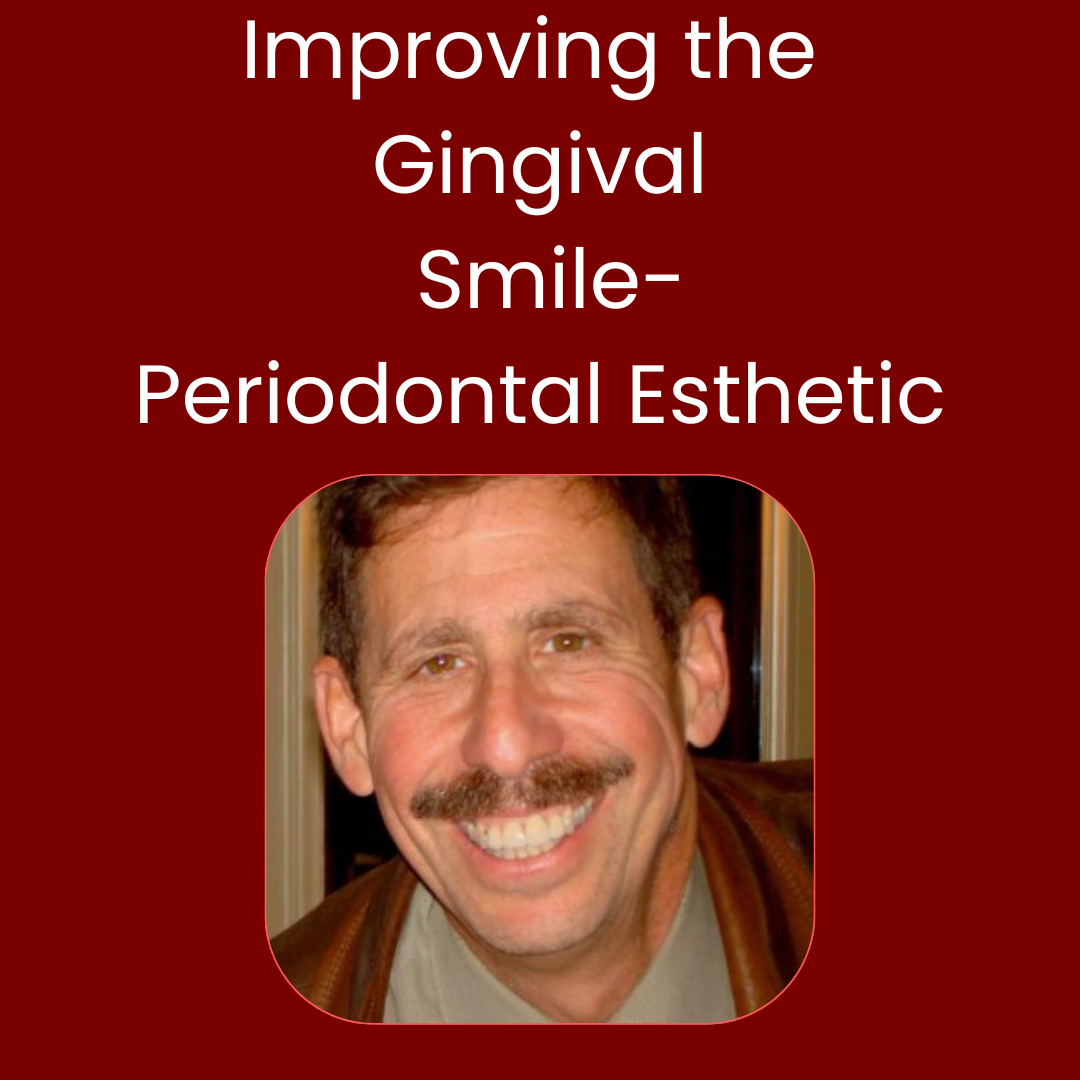 Improving the Gingival Smile: Periodontal Esthetic Solutions